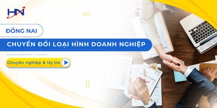 Dịch Vụ Chuyển Đổi Loại Hình Doanh Nghiệp tại ĐỒNG NAI