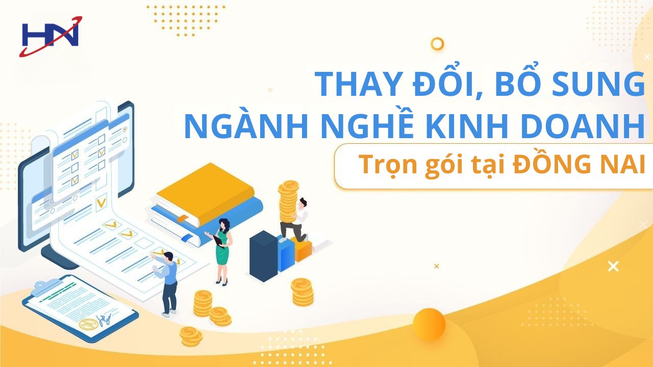 Dịch Vụ Thay Đổi Ngành Nghề Kinh Doanh tại ĐỒNG NAI